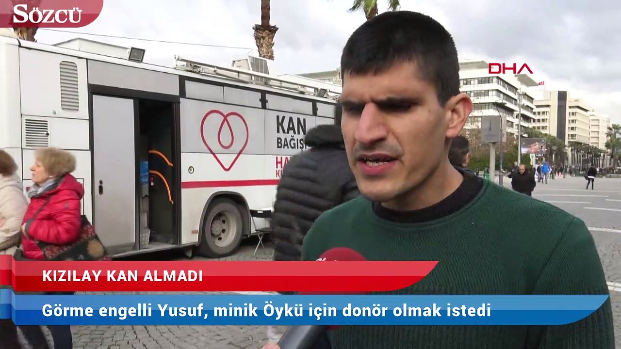 Görme engelli Yusuf, minik Öykü için donör olmak istedi