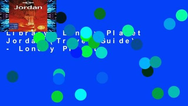 Library Lonely Planet Jordan (Travel Guide) - Lonely Planet