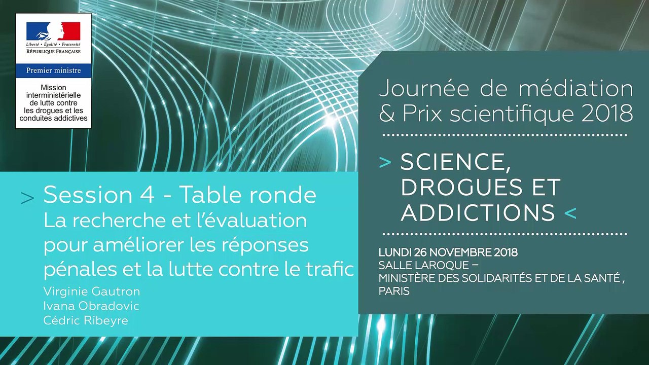 13Journée de médiation et Prix scientifique MILDECA « Science, Drogues et Addictions », 26 novembre 2018. Session 4 « Comment mieux diffuser les connaissances, favoriser leur transfert vers les politiques publiques et les pratiques professionnelles ? » #3