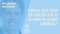 O Brasil deve ficar do lado dos EUA ou da China na guerra comercial?