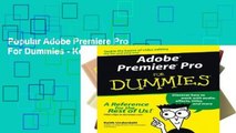 Popular Adobe Premiere Pro For Dummies - Keith Underdahl