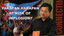 Pakatan Harapan at risk of implosion?