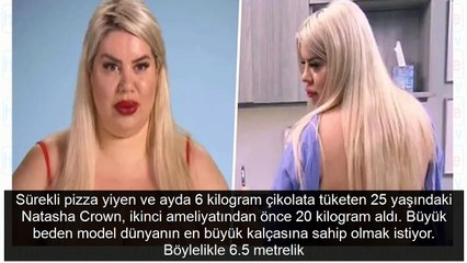 Tek hedefi dünyanın en büyük kalçalarına sahip olmak