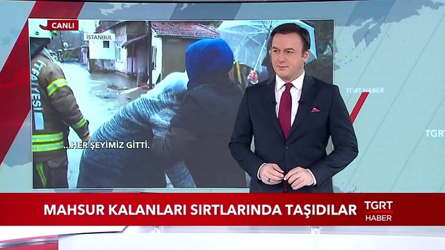 Sarıyer'de Sel: Mahsur Kalanları Sırtlarında Taşıdılar