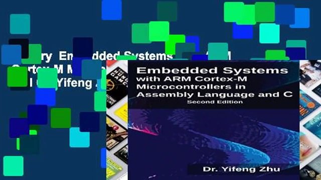 Library Embedded Systems with ARM Cortex-M Microcontrollers in Assembly Language and C - Yifeng Zhu