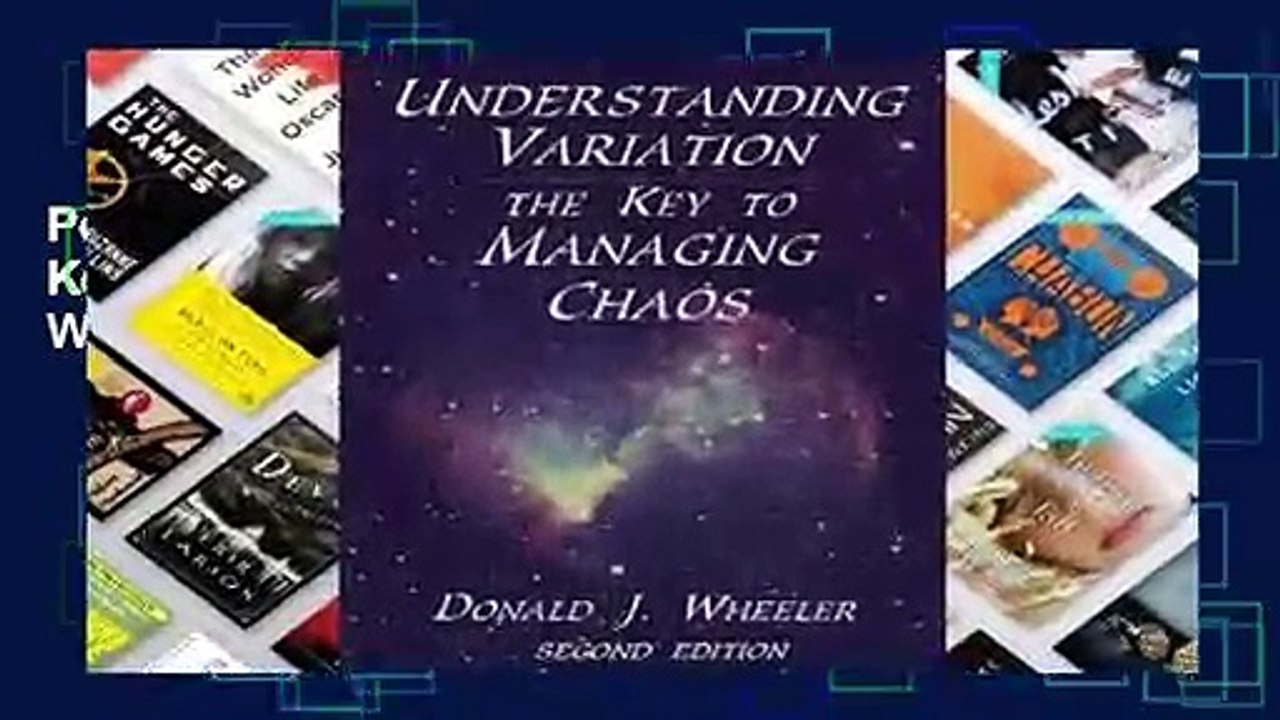 Popular Understanding Variation: The Key to Managing Chaos - Donald J. Wheeler