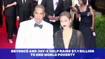 Beyoncé and Jay-Z Help Raise $7.1 Billion to End World Poverty