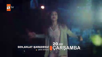 Sen Anlat Karadeniz - 36.Bölüm Fragman