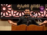 الشاعر مصطفى المياحي :: مهرجان هيئه شباب بيت الاحزان .. اهالي العماره محرم 1347