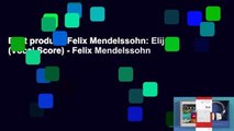 Best product  Felix Mendelssohn: Elijah (Vocal Score) - Felix Mendelssohn