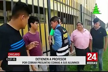 Chiclayo: detienen a profesor de universidad tras recibir una presunta coima
