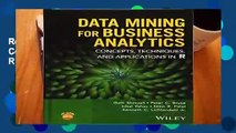 Reading Full Data Mining for Business Analytics: Concepts, Techniques, and Applications in R For