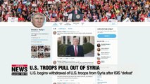 U.S. withdraws U.S. troops from Syria after ISIS 'defeat'