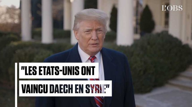 Pour Trump, les Etats-Unis ont vaincu Daech et partent de Syrie