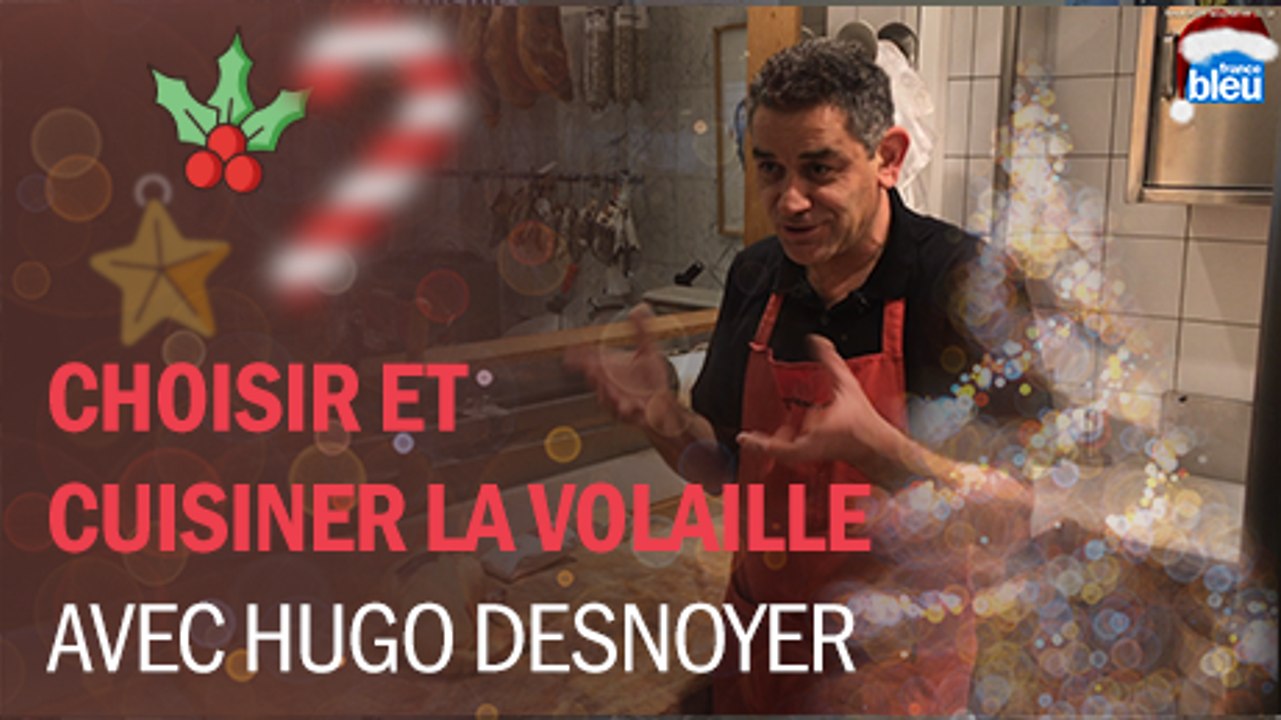 Bien préparer les fêtes : choisir et cuisiner sa volaille