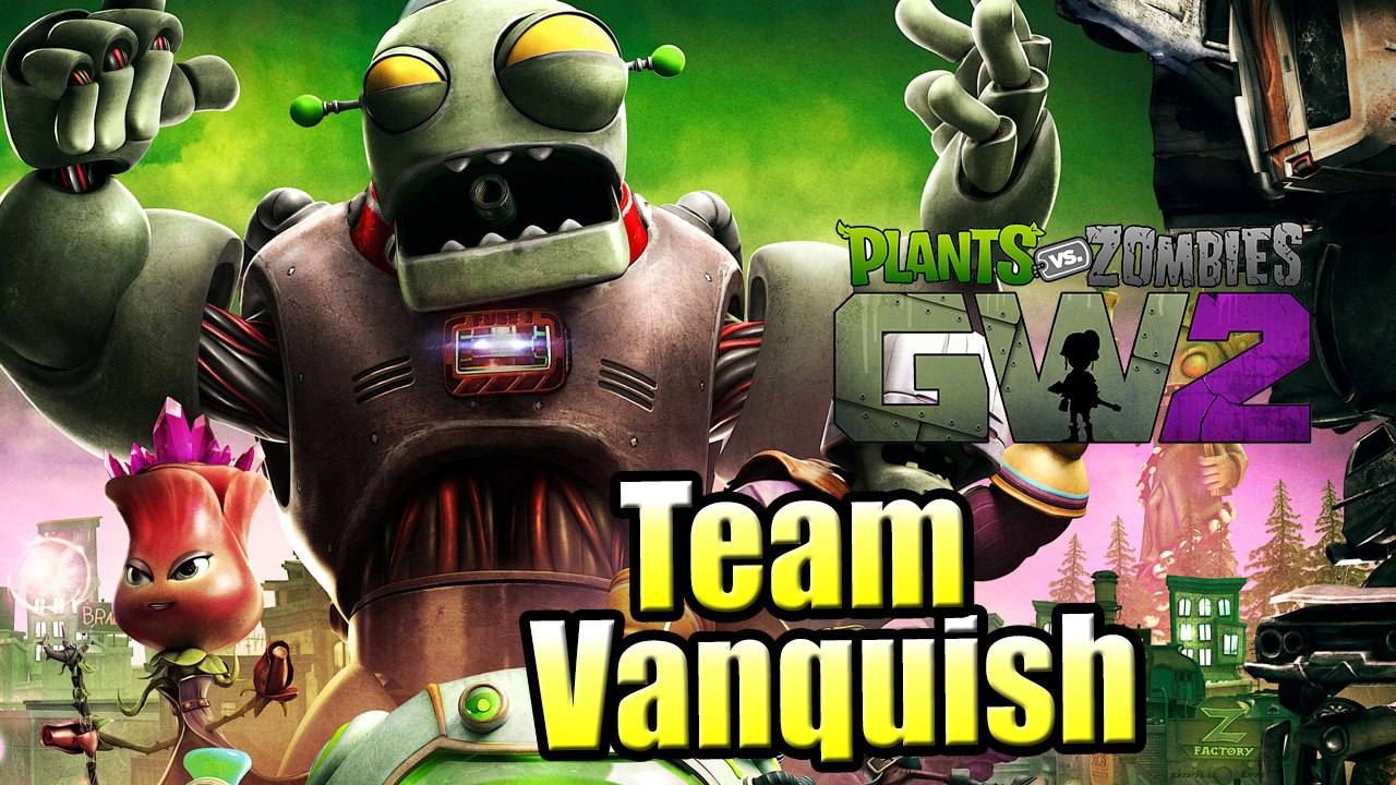 Team Vanquish — Plants vs Zombies Garden Warfare 2 PS4 Gameplay Walkthrough part 67