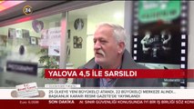 Yalova 4,5 ile sarsıldı
