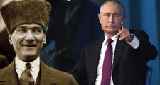 Putin'den Çok Konuşulacak Atatürk Yorumu: Bizim İçin Çok Değerli