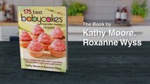 175 Best Babycakes Cupcake Maker Recipes Easy Recipes for Bite-Size Cupcakes, Cheesecakes, Mini ...