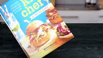 Kid Chef The Foodie Kids Cookbook Healthy Recipes and Culinary Skills for the New Cook in the K...
