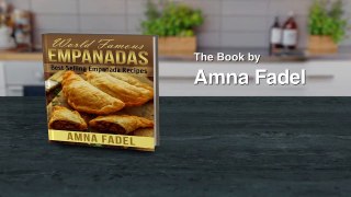 World Famous Empanadas Best Selling Empanada Recipes