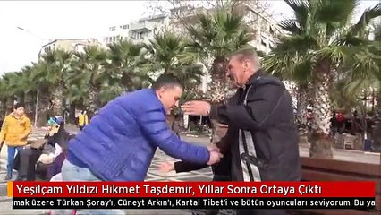 Yeşilçam Yıldızı Hikmet Taşdemir, Yıllar Sonra Ortaya Çıktı