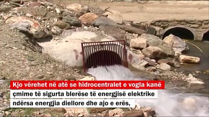Qeveria favorizon hidrocentralet e vogla