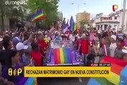 Cuba: rechazan matrimonio gay en nueva constitución