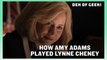 Vice - How Amy Adams Played Lynne Cheney