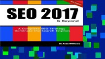 D.O.W.N.L.O.A.D SEO 2017   Beyond: A Complete SEO Strategy - Dominate the Search Engines!