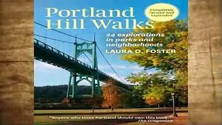 Review  Portland Hill Walks: 24 Explorations in Parks and Neighborhoods - Laura O Foster