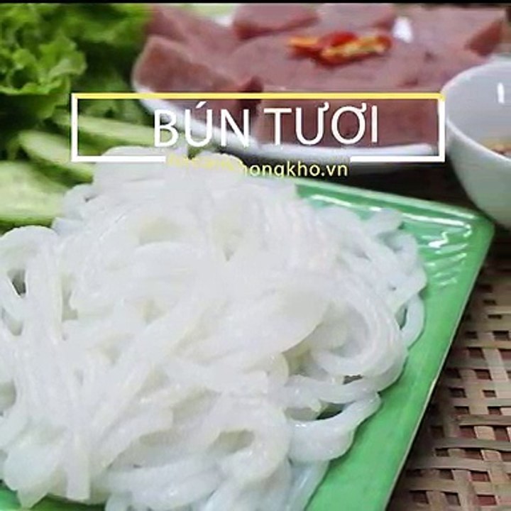 Cách làm BÚN TƯƠI tại nhà vừa ngon vừa an toàn