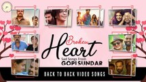 Broken Heart - Sad Songs From Gopi Sundar