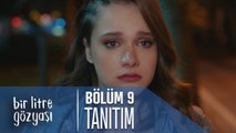 Bir Litre Gözyaşı 9. Bölüm Tanıtımı