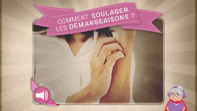 Comment soulager les démangeaisons ?