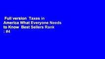 Full version  Taxes in America What Everyone Needs to Know  Best Sellers Rank : #4