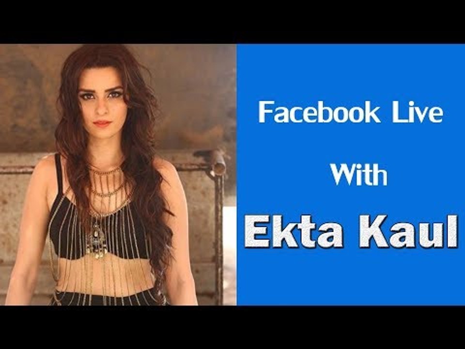 Ekta Kaul LIVE