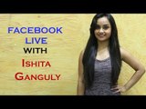 IWMBuzz: Facebook LIVE with Ishita Ganguly