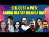 India Web Fest: Session on Sex, Cuss and Web: ganda hai par dhanda hai?