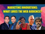 India Web Fest: Session on Marketing Innovations: What lures the web audience?