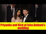 Priyanka Chopra and NIck Jonas at Isha Ambani's wedding
