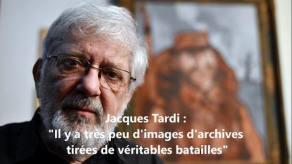 Jacques Tardi sur la Grande guerre : "il y a très peu d'images tirées de véritables batailles"