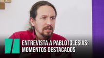 Entrevista a Pablo Iglesias: 