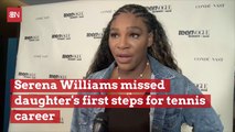 Serena Williams Reflects On Career Sacrifices
