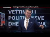 REPORT TV, REPOLITIX - VETINGU I POLITIKANEVE DHE DREJTESIA - PJESA E DYTE