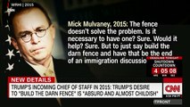 Mick Mulvaney Called Trump\'s Border Wall Pledge \'Childish\' In 2015