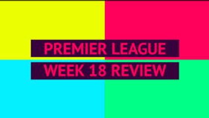 Opta Premier League review - week 18