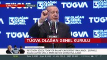 Erdoğan: Çalışmak için her yer ve her köşe müsaittir