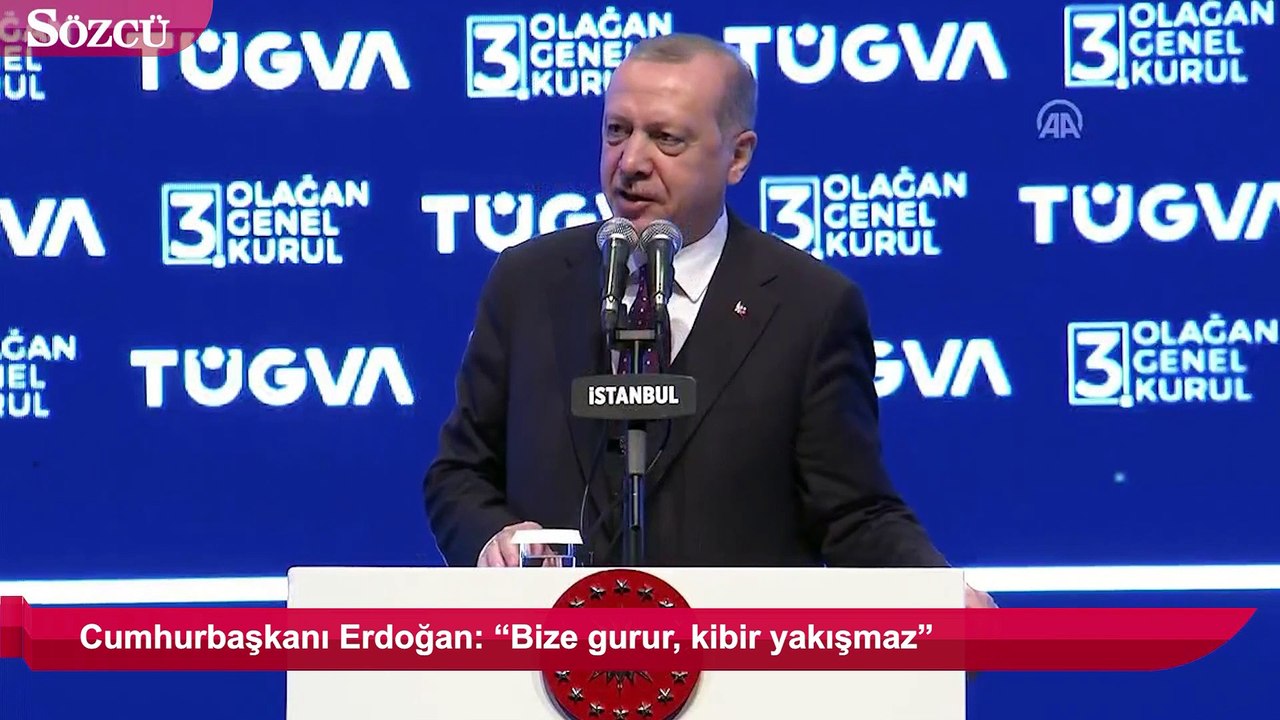 Cumhurbaşkanı Erdoğan: "Bize gurur, kibir yakışmaz"
