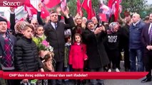 CHP’den ihraç edilen Yılmaz’dan sert ifadeler!